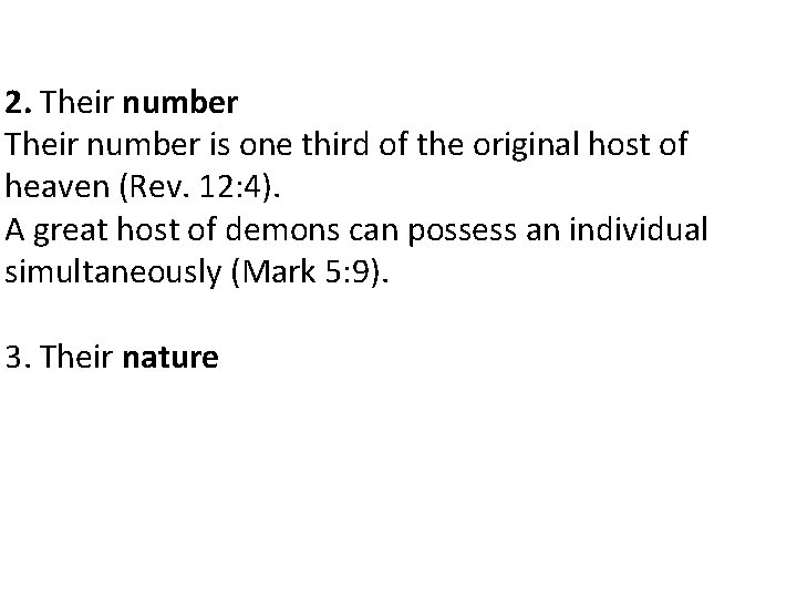 2. Their number is one third of the original host of heaven (Rev. 12: