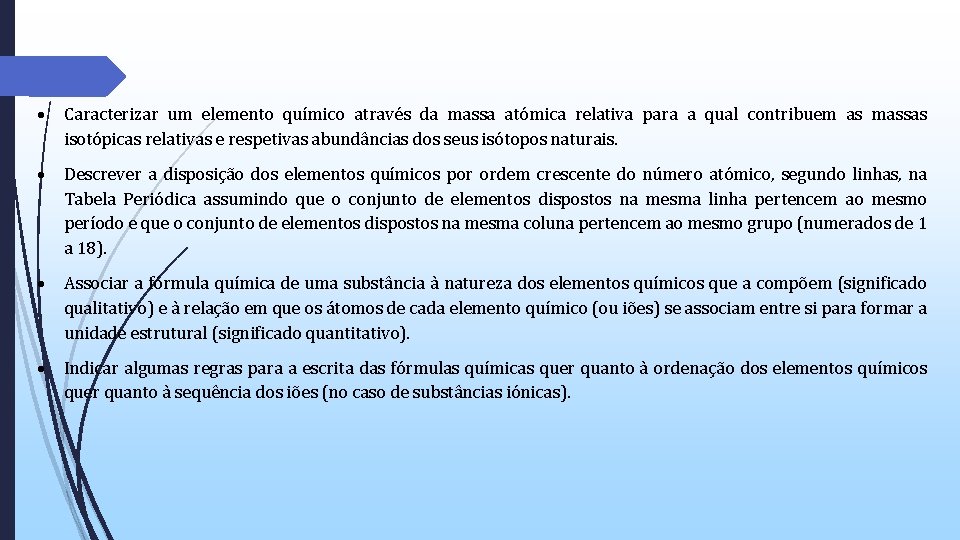 Caracterizar um elemento químico através da massa atómica relativa para a qual contribuem Caracterizar um elemento químico através da massa atómica relativa para a qual contribuem