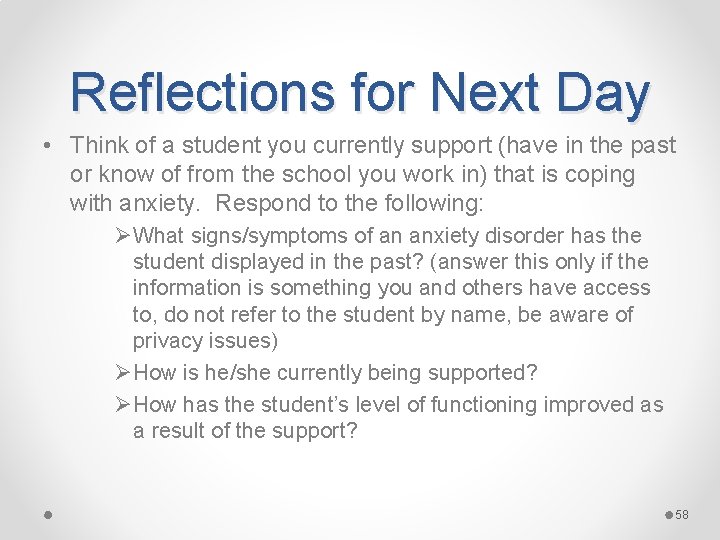 Reflections for Next Day • Think of a student you currently support (have in