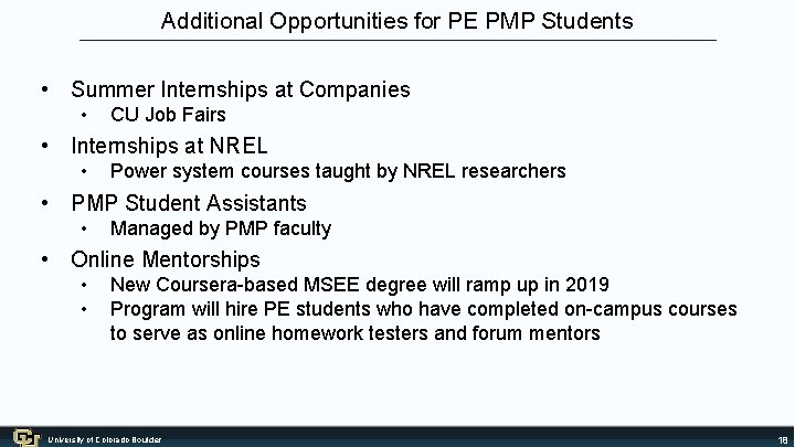 Additional Opportunities for PE PMP Students • Summer Internships at Companies • CU Job