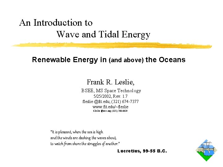 An Introduction to Wave and Tidal Energy Renewable Energy in (and above) the Oceans