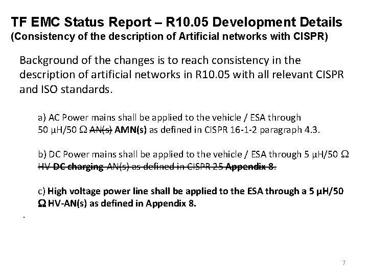 TF EMC Status Report – R 10. 05 Development Details (Consistency of the description