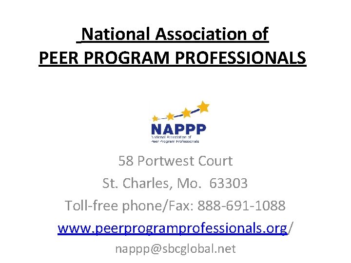  National Association of PEER PROGRAM PROFESSIONALS 58 Portwest Court St. Charles, Mo. 63303