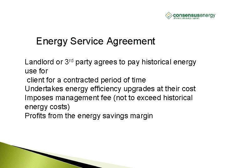 AECS, LLC Energy Service Agreement Landlord or 3 rd party agrees to pay historical