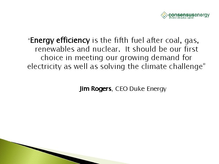 AECS, LLC “Energy efficiency is the fifth fuel after coal, gas, renewables and nuclear.