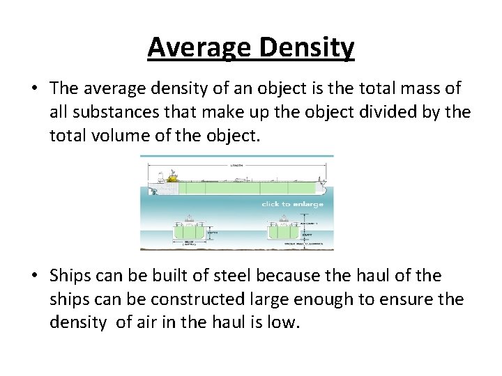 Average Density • The average density of an object is the total mass of