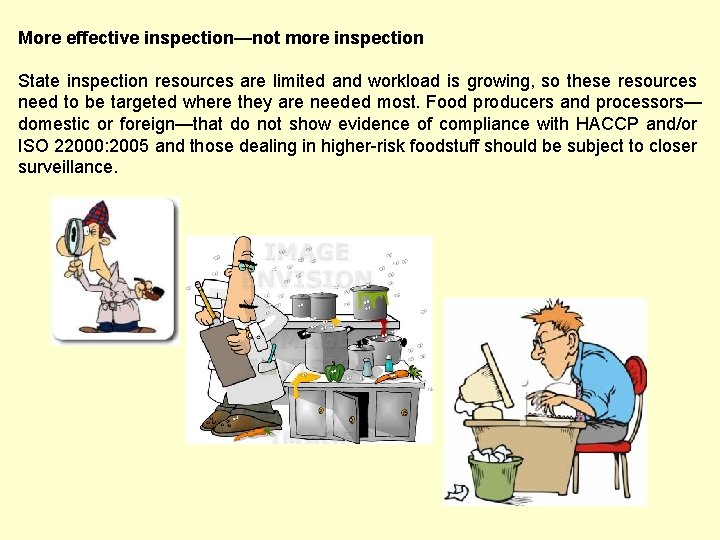More effective inspection—not more inspection State inspection resources are limited and workload is growing,