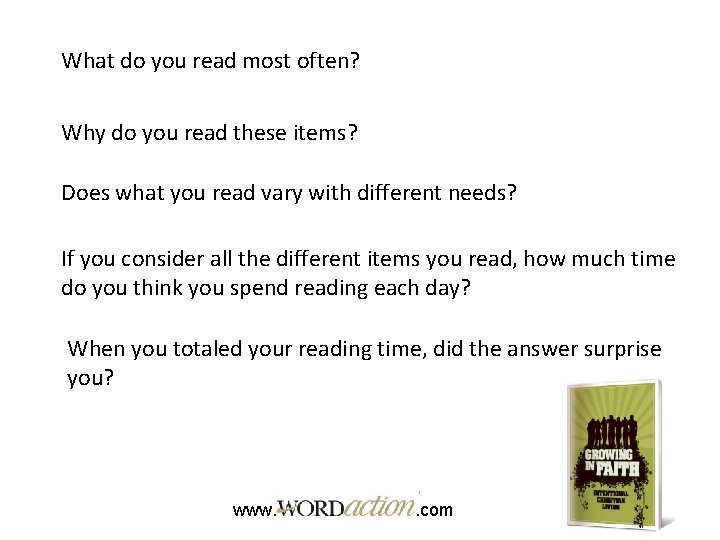 What do you read most often? Why do you read these items? Does what
