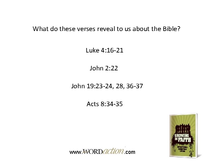 What do these verses reveal to us about the Bible? Luke 4: 16 -21