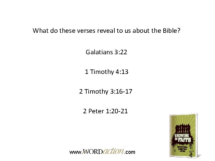 What do these verses reveal to us about the Bible? Galatians 3: 22 1