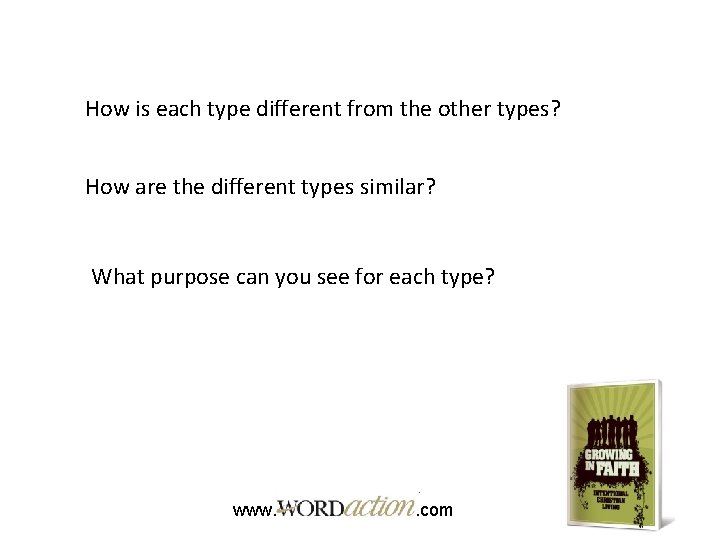 How is each type different from the other types? How are the different types