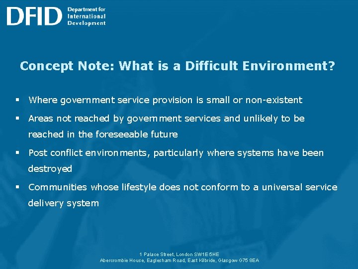 Concept Note: What is a Difficult Environment? § Where government service provision is small