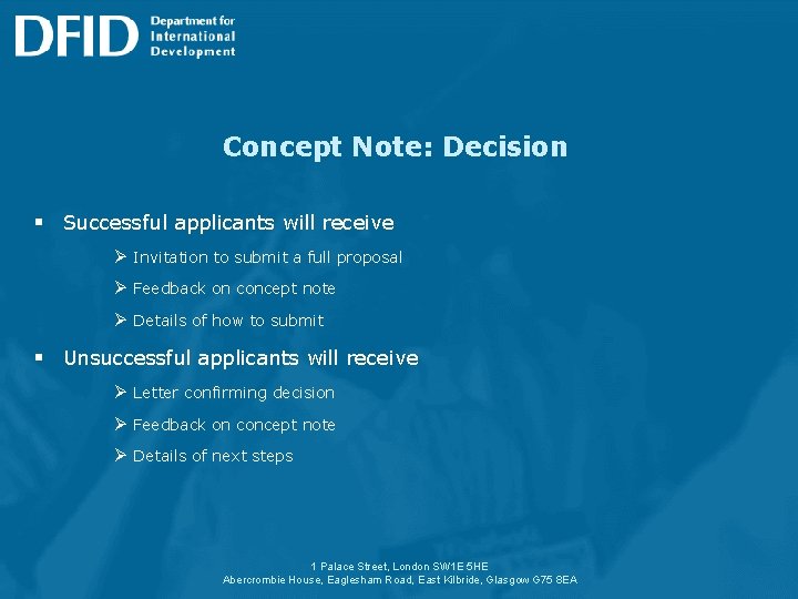 Concept Note: Decision § Successful applicants will receive Ø Invitation to submit a full