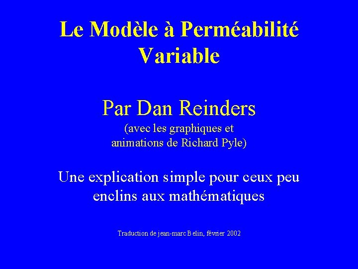 Le Modèle à Perméabilité Variable Par Dan Reinders (avec les graphiques et animations de