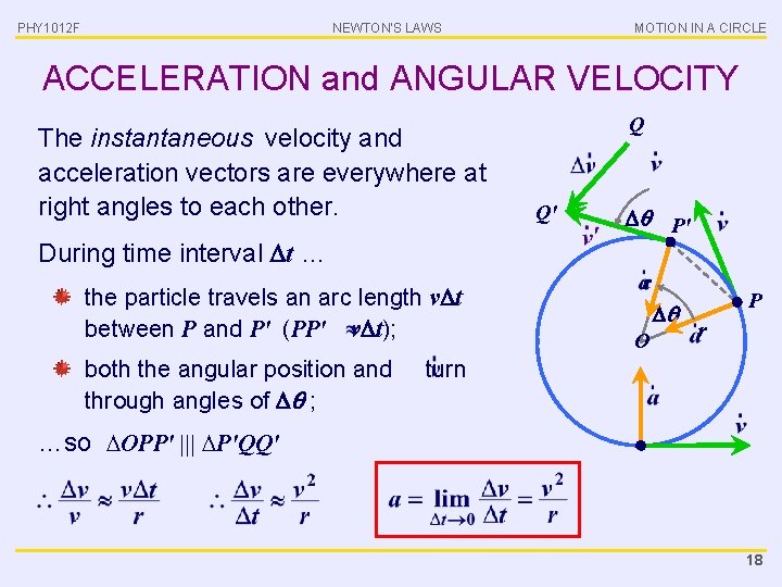 PHY 1012 F NEWTON’S LAWS MOTION IN A CIRCLE ACCELERATION and ANGULAR VELOCITY The