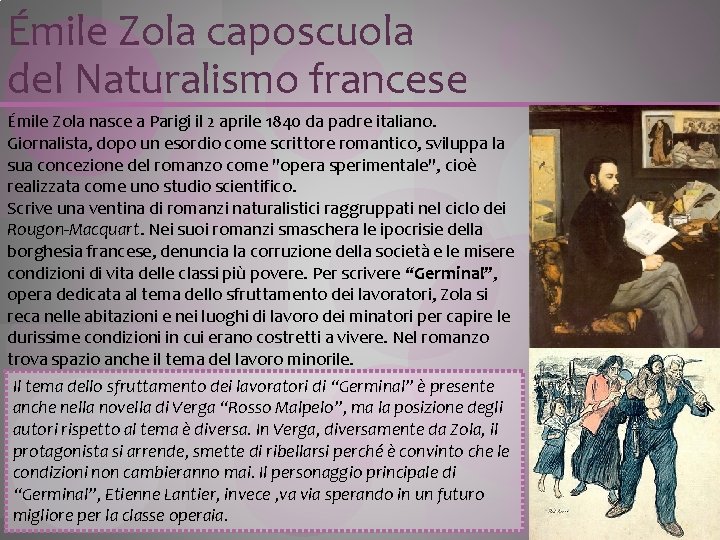 Émile Zola caposcuola del Naturalismo francese Émile Zola nasce a Parigi il 2 aprile