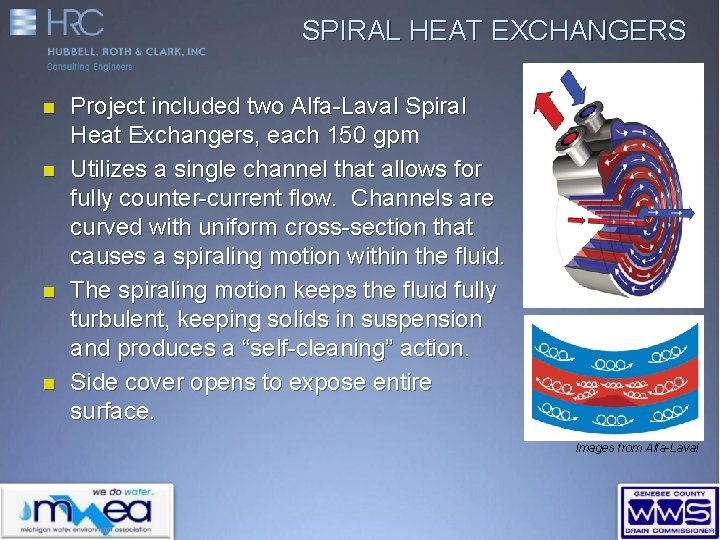 SPIRAL HEAT EXCHANGERS n n Project included two Alfa-Laval Spiral Heat Exchangers, each 150