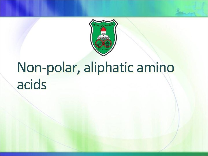 Non-polar, aliphatic amino acids 