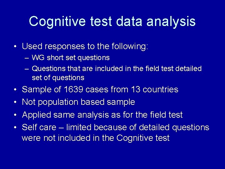 Cognitive test data analysis • Used responses to the following: – WG short set