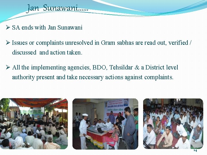 Jan Sunawani…… Ø SA ends with Jan Sunawani Ø Issues or complaints unresolved in