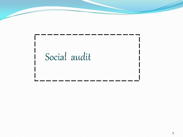 Social audit 5 