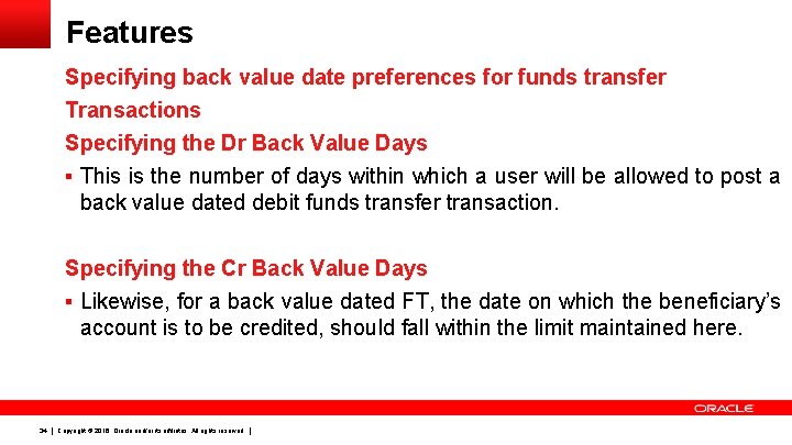 Features Specifying back value date preferences for funds transfer Transactions Specifying the Dr Back