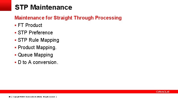 STP Maintenance for Straight Through Processing § FT Product § STP Preference § STP