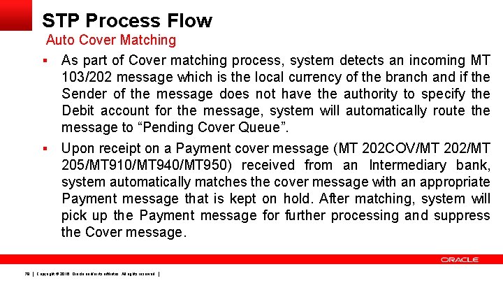 STP Process Flow Auto Cover Matching § As part of Cover matching process, system