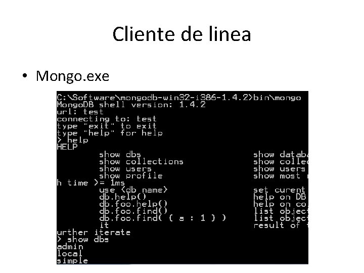 Cliente de linea • Mongo. exe Cliente de linea • Mongo. exe