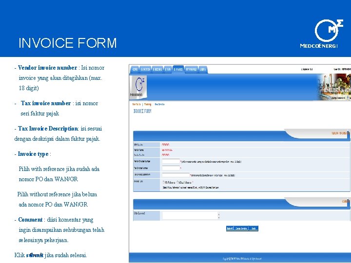 INVOICE FORM - Vendor invoice number : Isi nomor invoice yang akan ditagihkan (max.