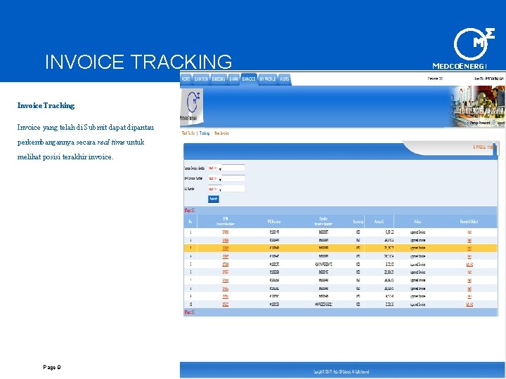 INVOICE TRACKING Invoice Tracking Invoice yang telah di Submit dapat dipantau perkembangannya secara real