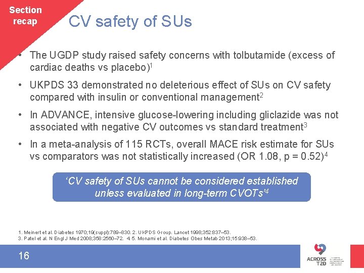 Section recap CV safety of SUs • The UGDP study raised safety concerns with