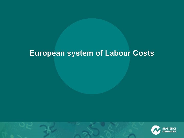 European system of Labour Costs 