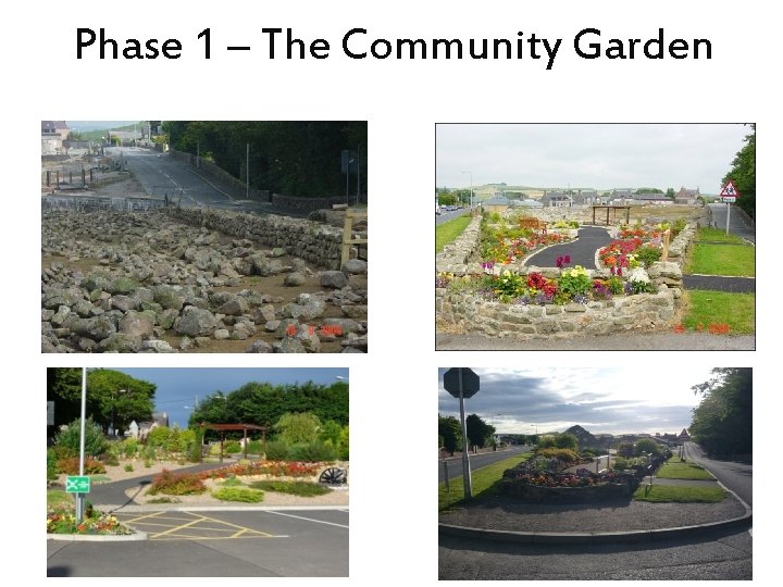 Phase 1 – The Community Garden 