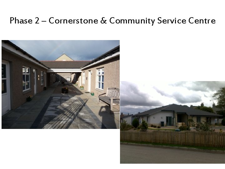 Phase 2 – Cornerstone & Community Service Centre 