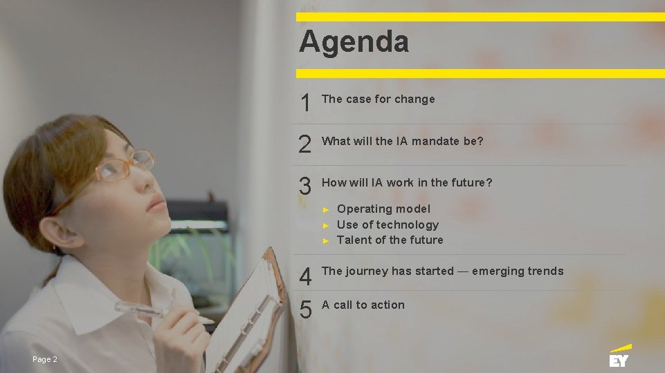 Agenda 1 The case for change 2 What will the IA mandate be? 3