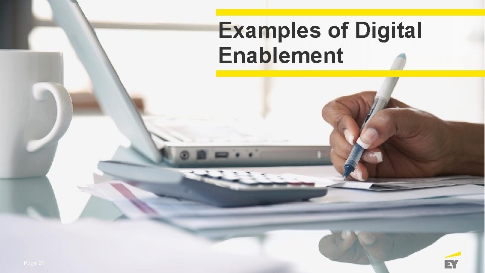 Examples of Digital Enablement Page 21 November 2020 Presentation title 