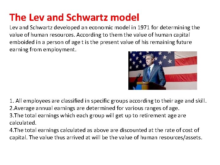 The Lev and Schwartz model Lev and Schwartz developed an economic model in 1971