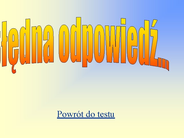 Powrót do testu 