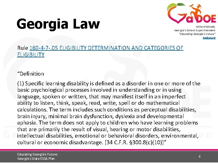 Georgia Law Richard Woods, Georgia’s School Superintendent “Educating Georgia’s Future” gadoe. org Rule 160