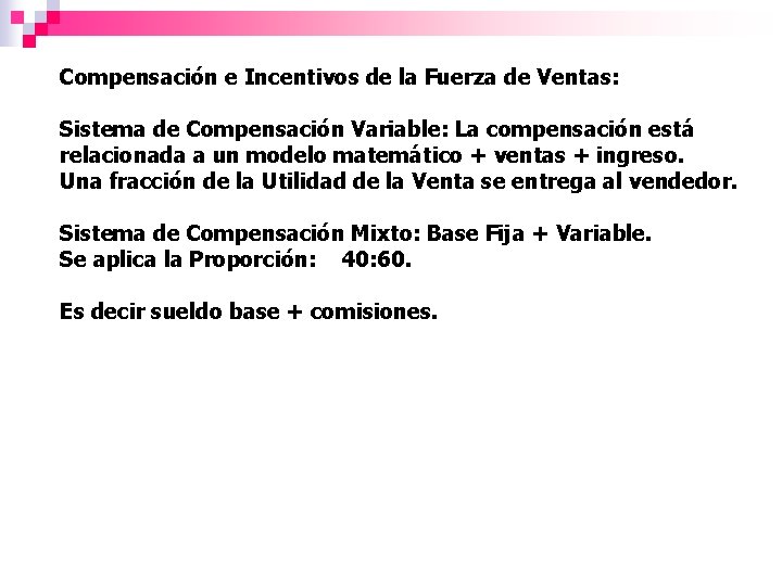 Compensación e Incentivos de la Fuerza de Ventas: Sistema de Compensación Variable: La compensación