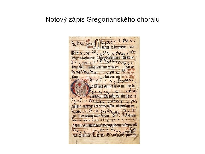 Notový zápis Gregoriánského chorálu 
