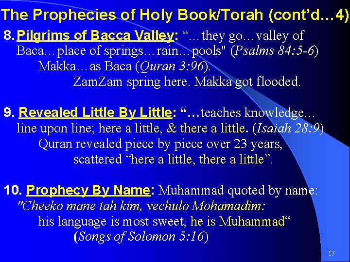 The Prophecies of Holy Book/Torah (cont’d… 4) 8. Pilgrims of Bacca Valley: “…they go…valley