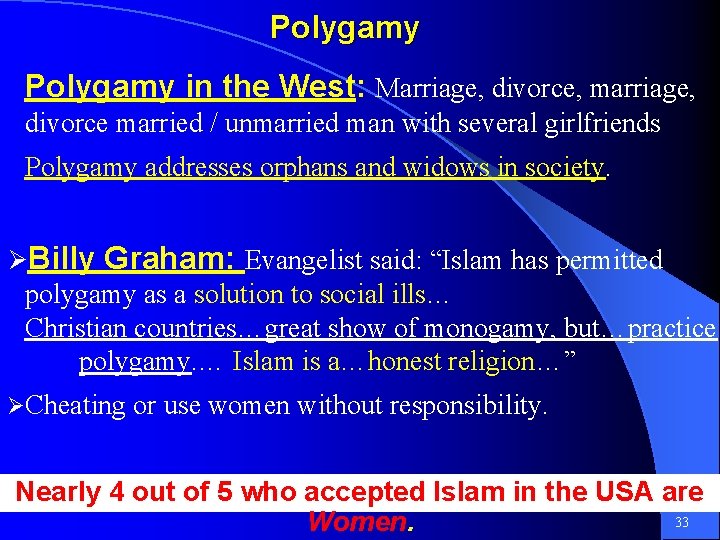 Polygamy in the West: Marriage, divorce, marriage, divorce married / unmarried man with several