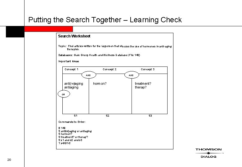 Putting the Search Together – Learning Check Search Worksheet Topic: Find articles written for