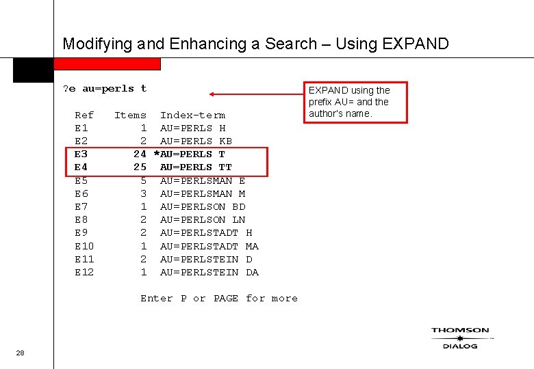 Modifying and Enhancing a Search – Using EXPAND ? e au=perls t Ref E