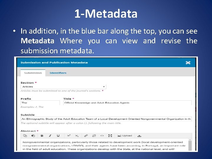 1 -Metadata • In addition, in the blue bar along the top, you can