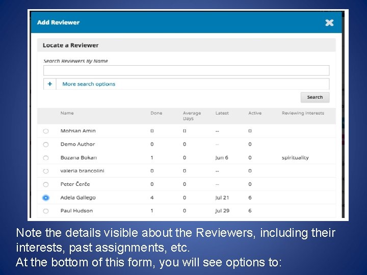 Note the details visible about the Reviewers, including their interests, past assignments, etc. At