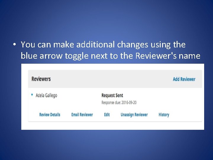  • You can make additional changes using the blue arrow toggle next to