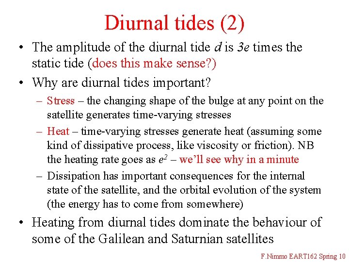 Diurnal tides (2) • The amplitude of the diurnal tide d is 3 e